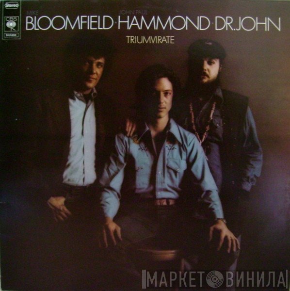 Dr. John, Mike Bloomfield, John Paul Hammond - Triumvirate