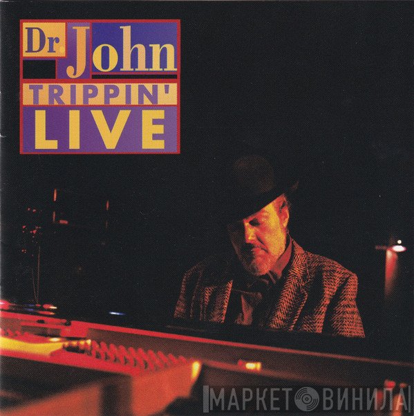 Dr. John  - Trippin' Live