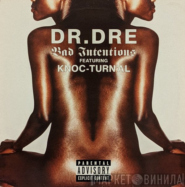 Dr. Dre Featuring Knoc-Turn'al  - Bad Intentions