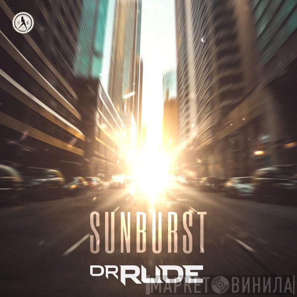 Dr. Rude   - Sunburst