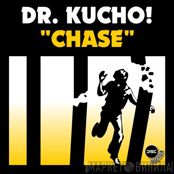 Dr. Kucho!  - Chase