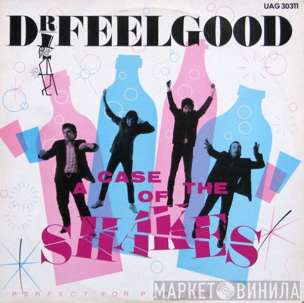 Dr. Feelgood - A Case Of The Shakes
