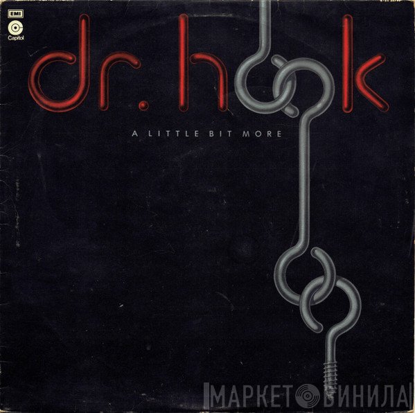 Dr. Hook - A Little Bit More