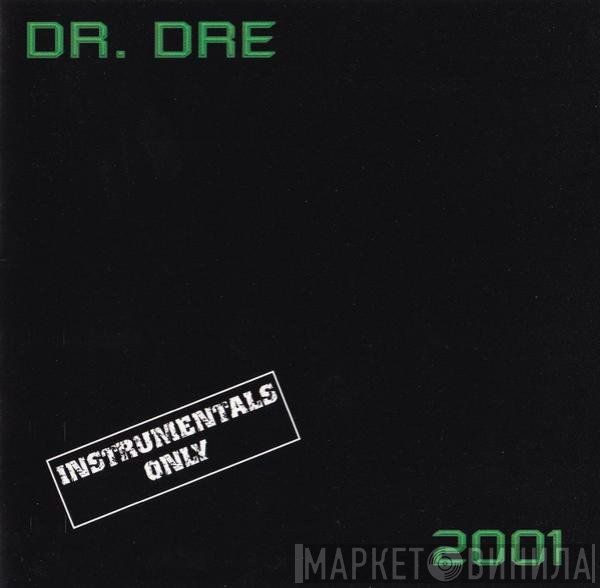 Dr. Dre  - 2001 (Instrumentals Only)
