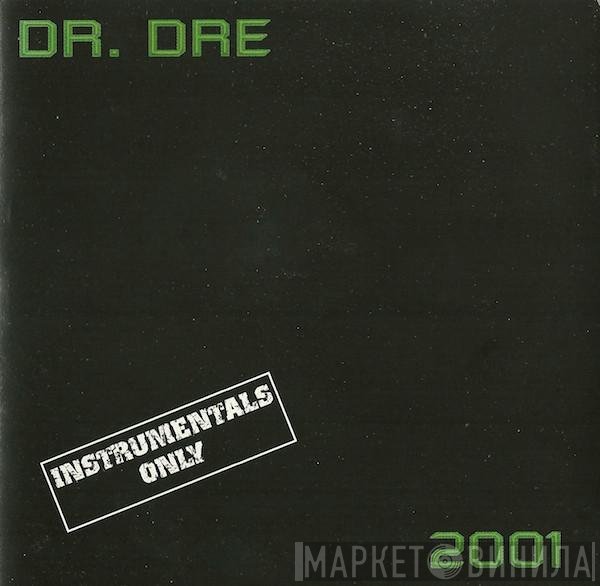 Dr. Dre  - 2001 (Instrumentals Only)