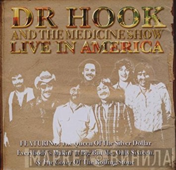 Dr. Hook & The Medicine Show  - Live In America