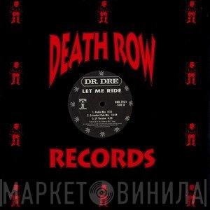 Dr. Dre  - Let Me Ride
