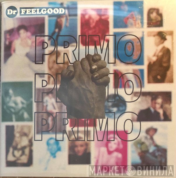 Dr. Feelgood  - Primo