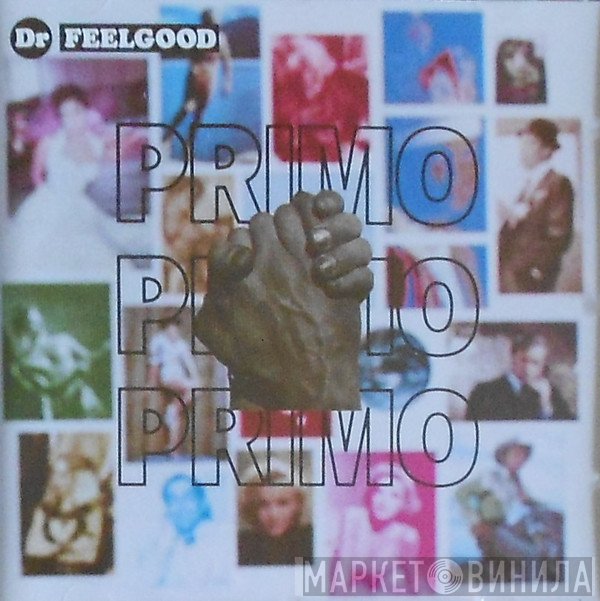 Dr. Feelgood  - Primo
