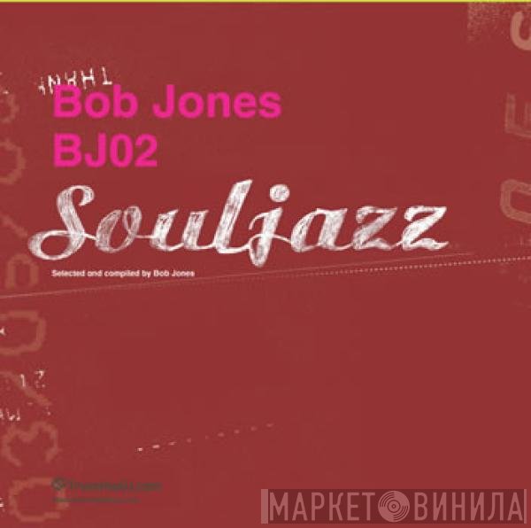 Dr. Bob Jones  - BJ02 (Souljazz)
