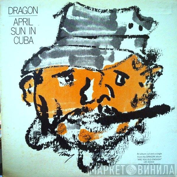Dragon   - April Sun In Cuba