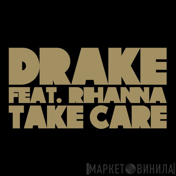 Drake Feat. Rihanna  - Take Care