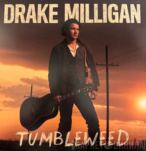 Drake Milligan - Tumbleweed