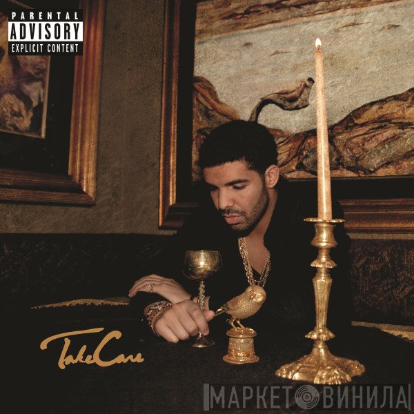 Drake  - Take Care