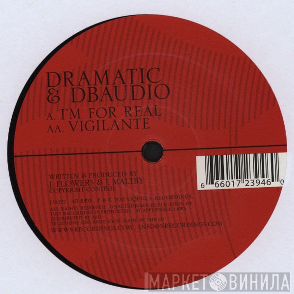 Dramatic & Dbaudio - I'm For Real / Vigilante