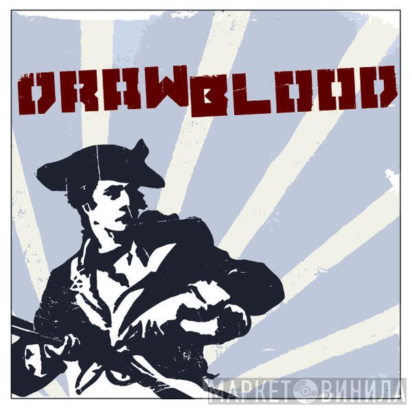 Draw Blood - Rowdyism