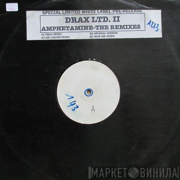 Drax - Amphetamine (The Remixes)