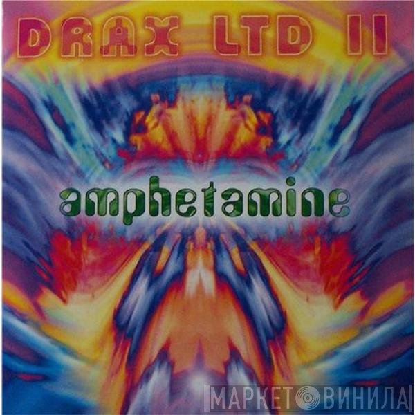 Drax  - Amphetamine