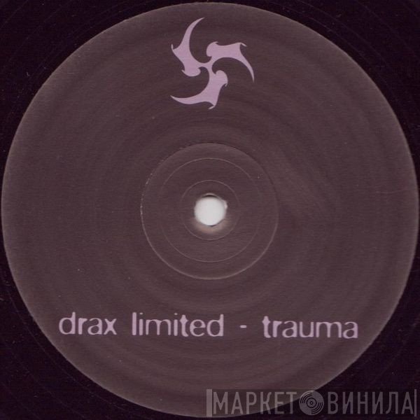 Drax  - Trauma