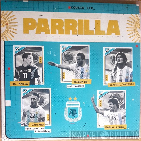 Dre Mendoza, Cousin Feo - Parrilla