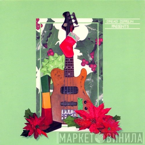 Dread Zeppelin  - Presents