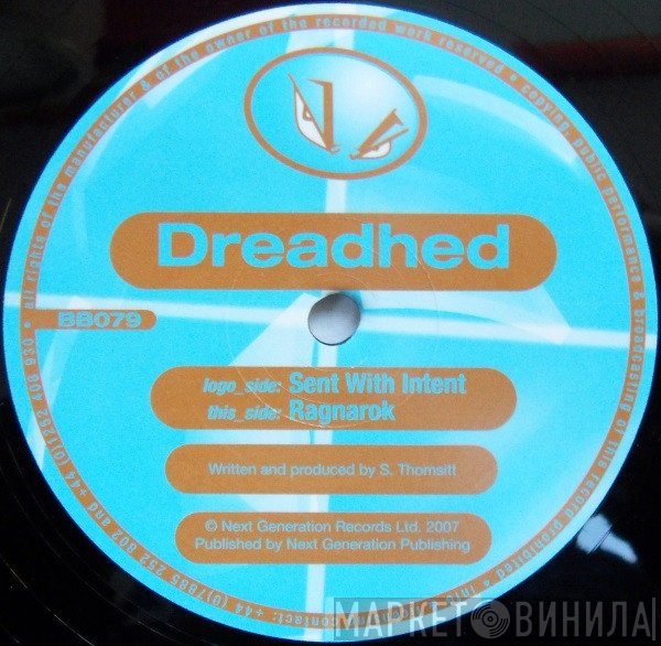 Dreadhed  - Sent With Intent / Ragnarok