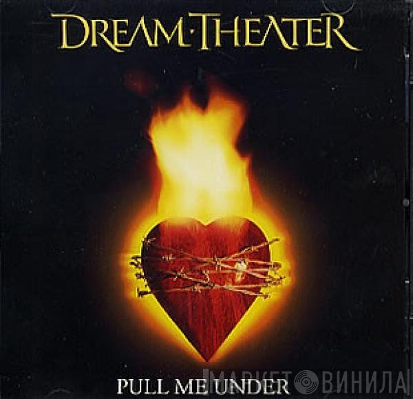 Dream Theater  - Pull Me Under