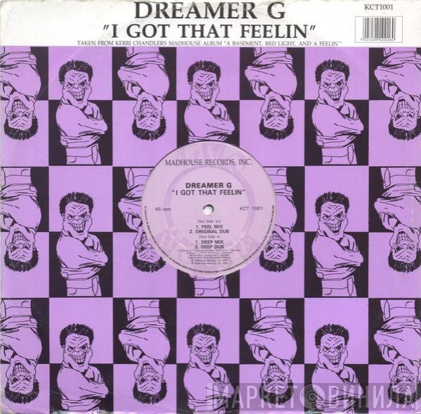 Dreamer G - I Got That Feelin