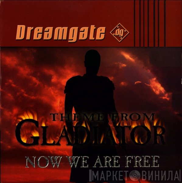 Dreamgate - Now We Are Free (Theme From Gladiator)