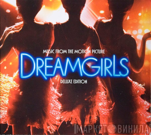  - Dreamgirls: Music From The Motion Picture