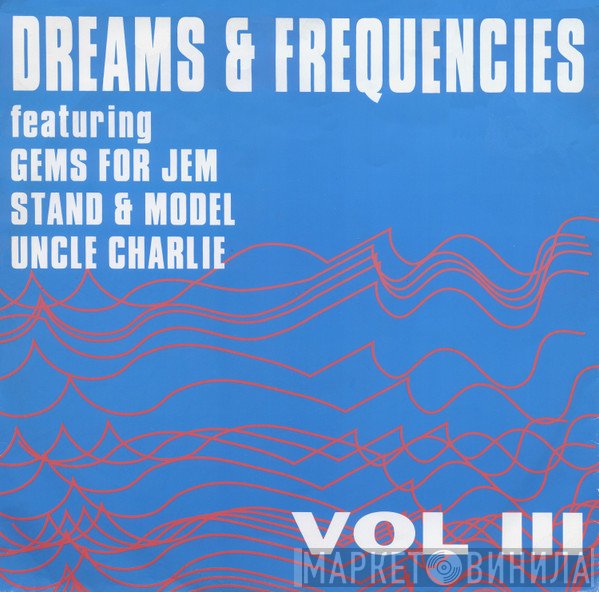  - Dreams & Frequencies Vol III