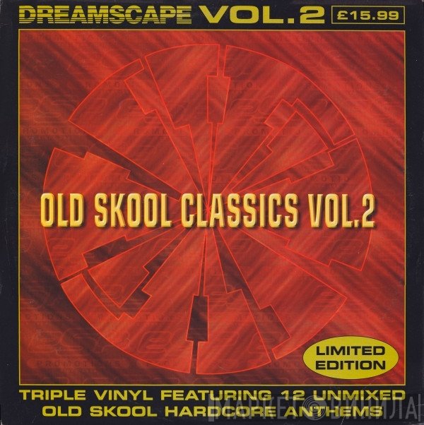  - Dreamscape Old Skool Classics Vol. 2