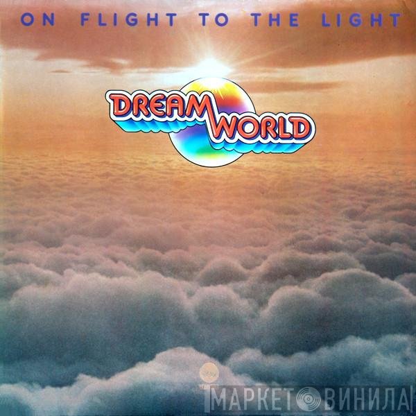 Dreamworld  - On Flight To The Light