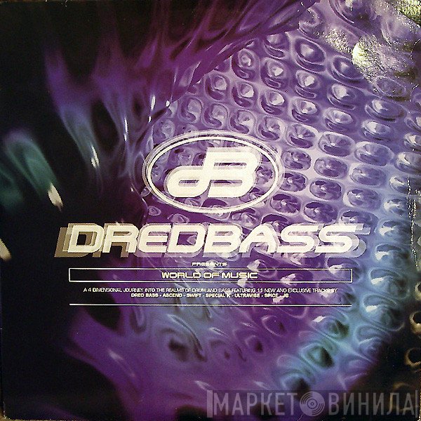 Dred Bass - World Of Music