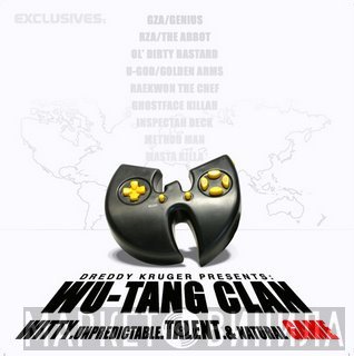 Dreddy Kruger Presents : Wu-Tang Clan  - Witty.Unpredictable.Talent.& Natural Game