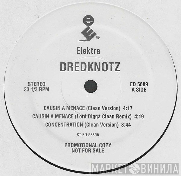 Dredknotz - Causin A Menace