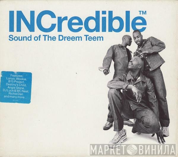 Dreem Teem - INCredible Sound Of The Dreem Teem