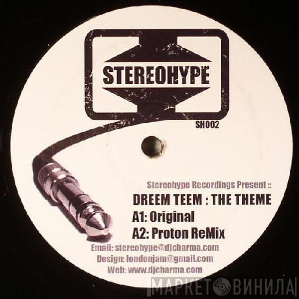 Dreem Teem - The Theme