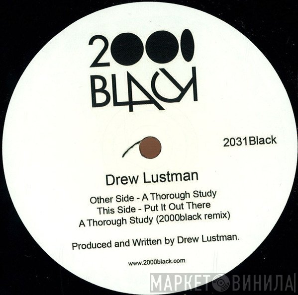 Drew Lustman - A Thorough Study