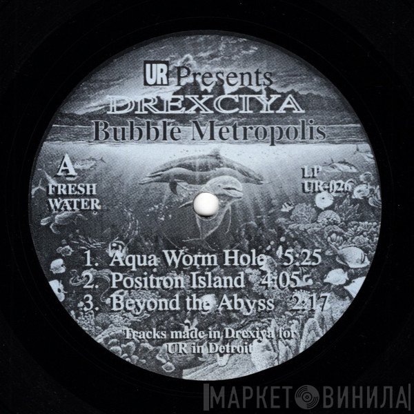 Drexciya - Drexciya 2 - Bubble Metropolis