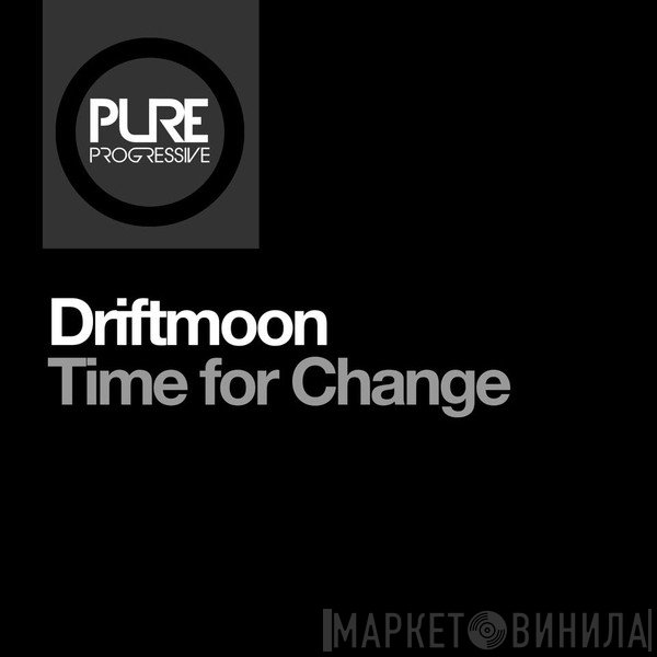 Driftmoon  - Time For Change