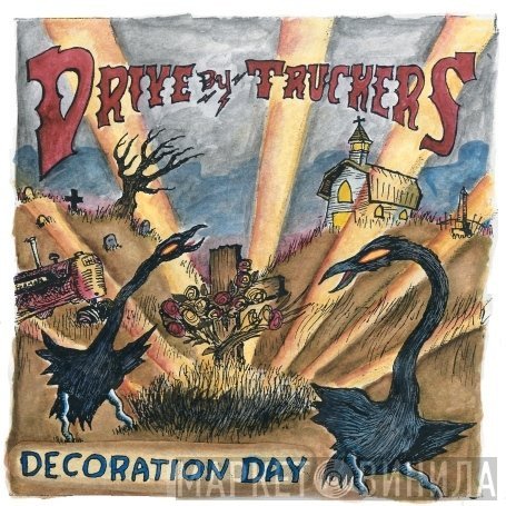 Drive-By Truckers  - Decoration Day