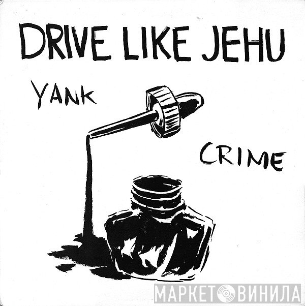 Drive Like Jehu  - Yank Crime
