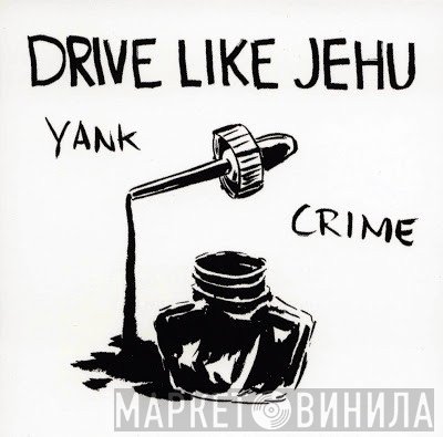 Drive Like Jehu - Yank Crime