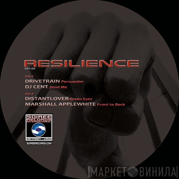 Drivetrain, DJ Cent, Marshall Applewhite, Distantlover - Resilience