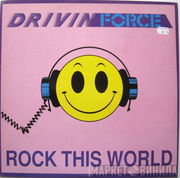 Drivin' Force - Rock This World