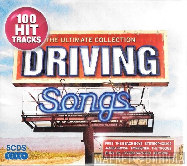  - Driving Songs The Ultimate Collection