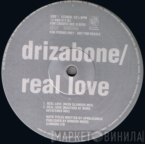 Drizabone - Real Love / Gonna Happen