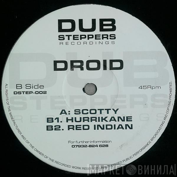 Droid  - Scotty / Hurrikane / Red Indian