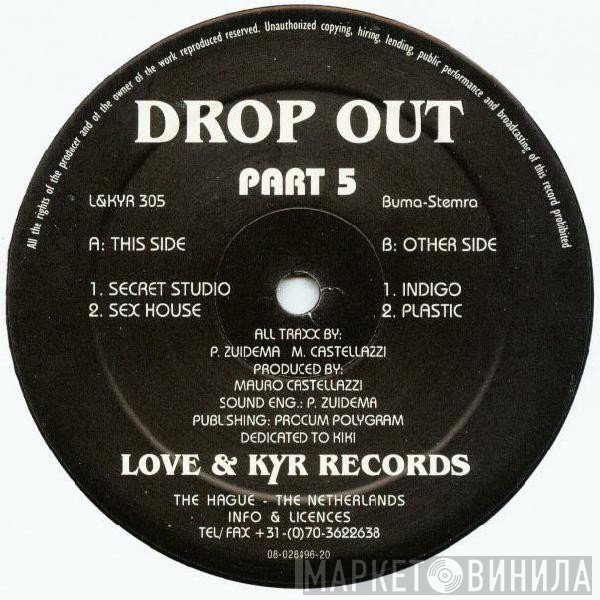 Drop Out  - Part 5